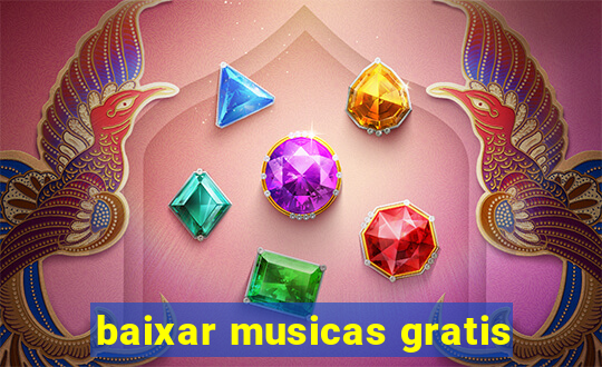 baixar musicas gratis